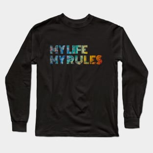 My life my rules LINE (DARK RAINBOW) Long Sleeve T-Shirt